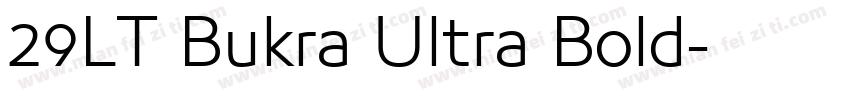29LT Bukra Ultra Bold字体转换